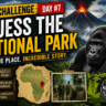 Clue Challenge Day #7: Guess The National Park