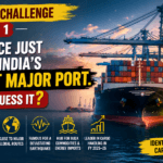 India Clue Challenge Day #1: This Place Just Became India's Busiest Major Port. Can You Guess It?