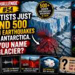 Clue Challenge Day #54: Scientists Just Found 500 Hidden Earthquakes Under Antarctica. Can You Name the Glacier?