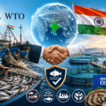 India Joins WTO Fisheries Subsidies Agreement: What It Means for Fishers, Seafood Exports and Sustainable Oceans